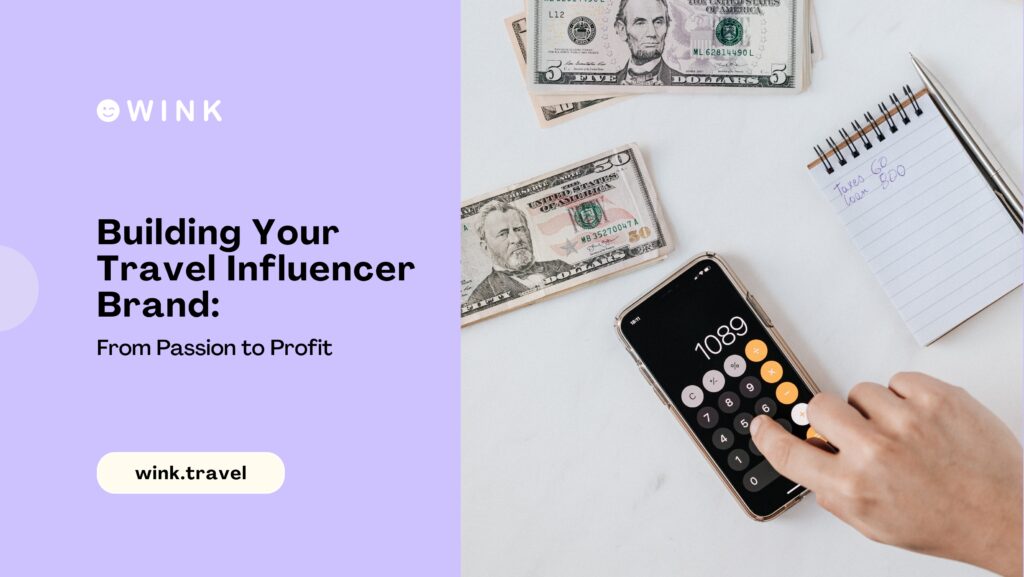 winkblog Building Your Travel Influencer Brand